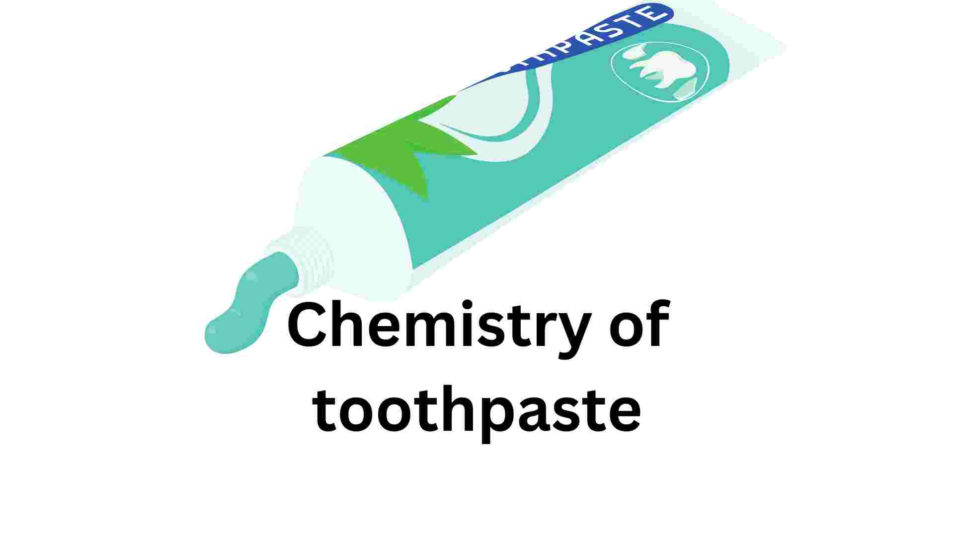 image showing chemistry of toothpaste